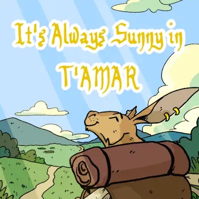 It's Always Sunny in T'Amar