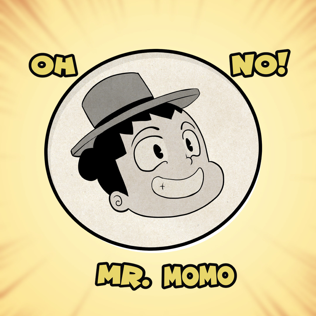 Oh No! Mr. Momo