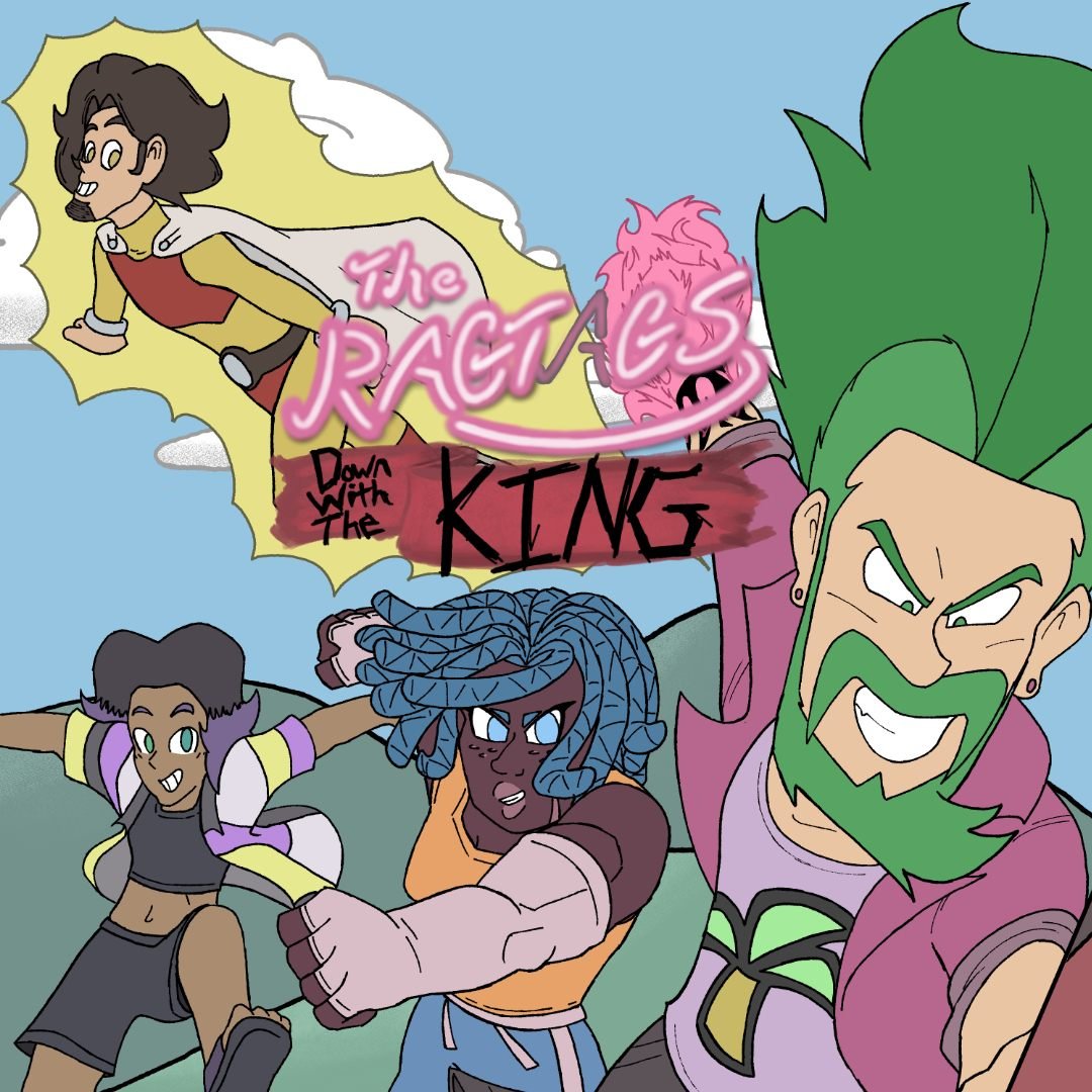 RAGTAGS: DOWN WITH THE KING