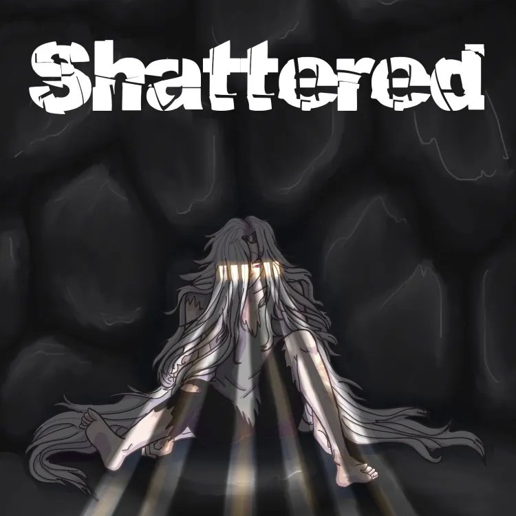 Shattered